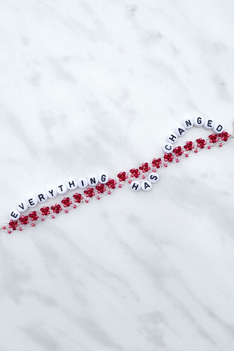 Everything Has Changed Bracelet