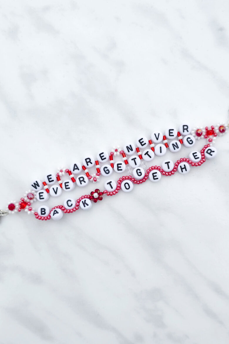 We Are Never Ever Getting Back Together Bracelet