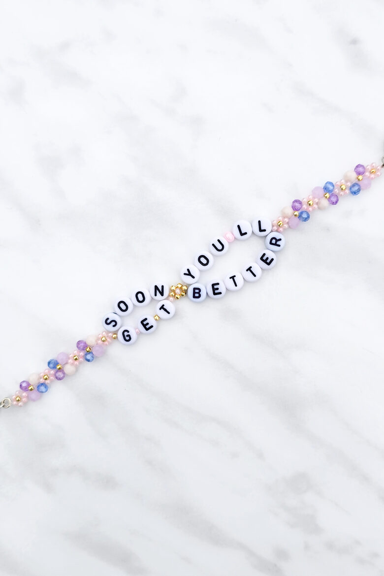 Soon You'll Get Better Bracelet