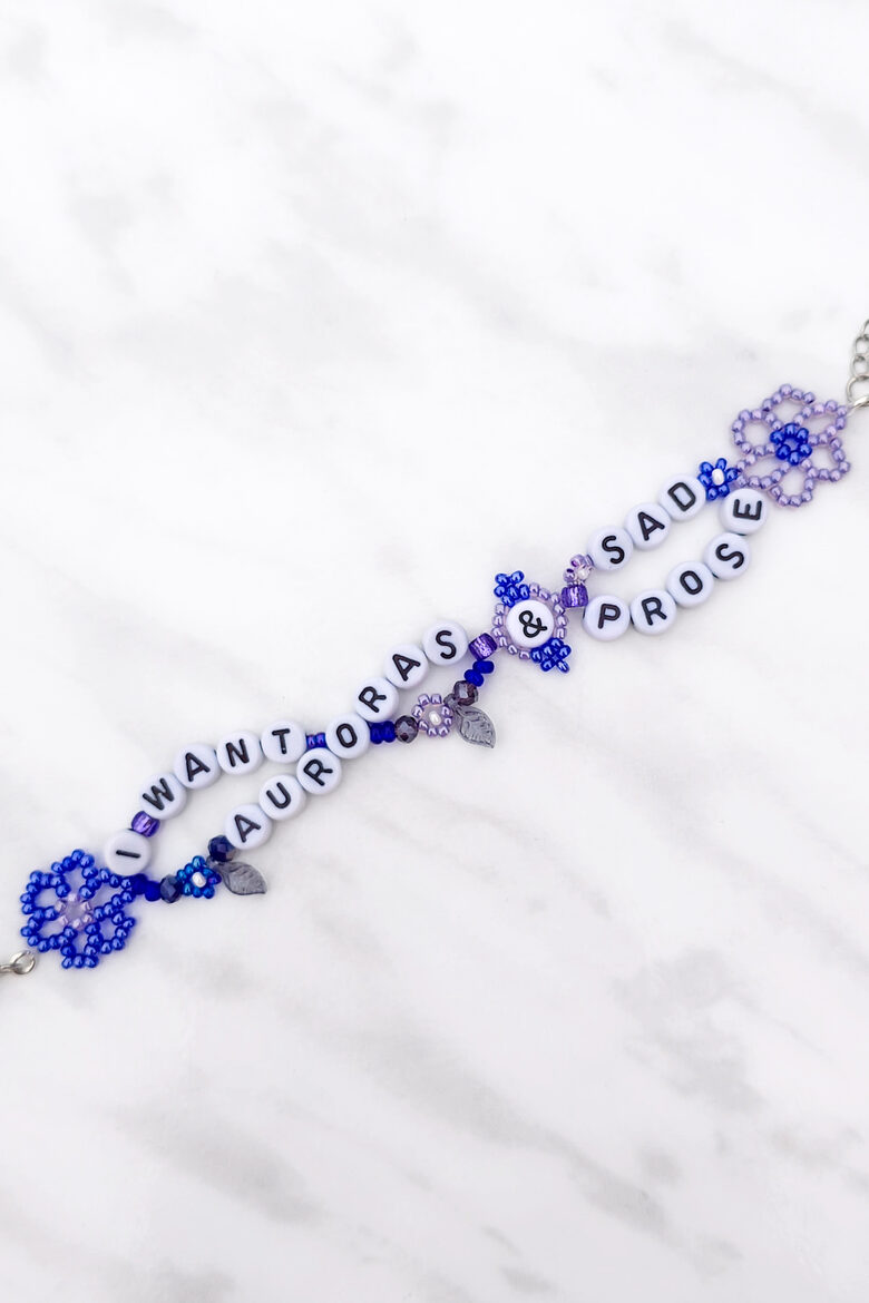 "I want auroras & sad prose" Bracelet
