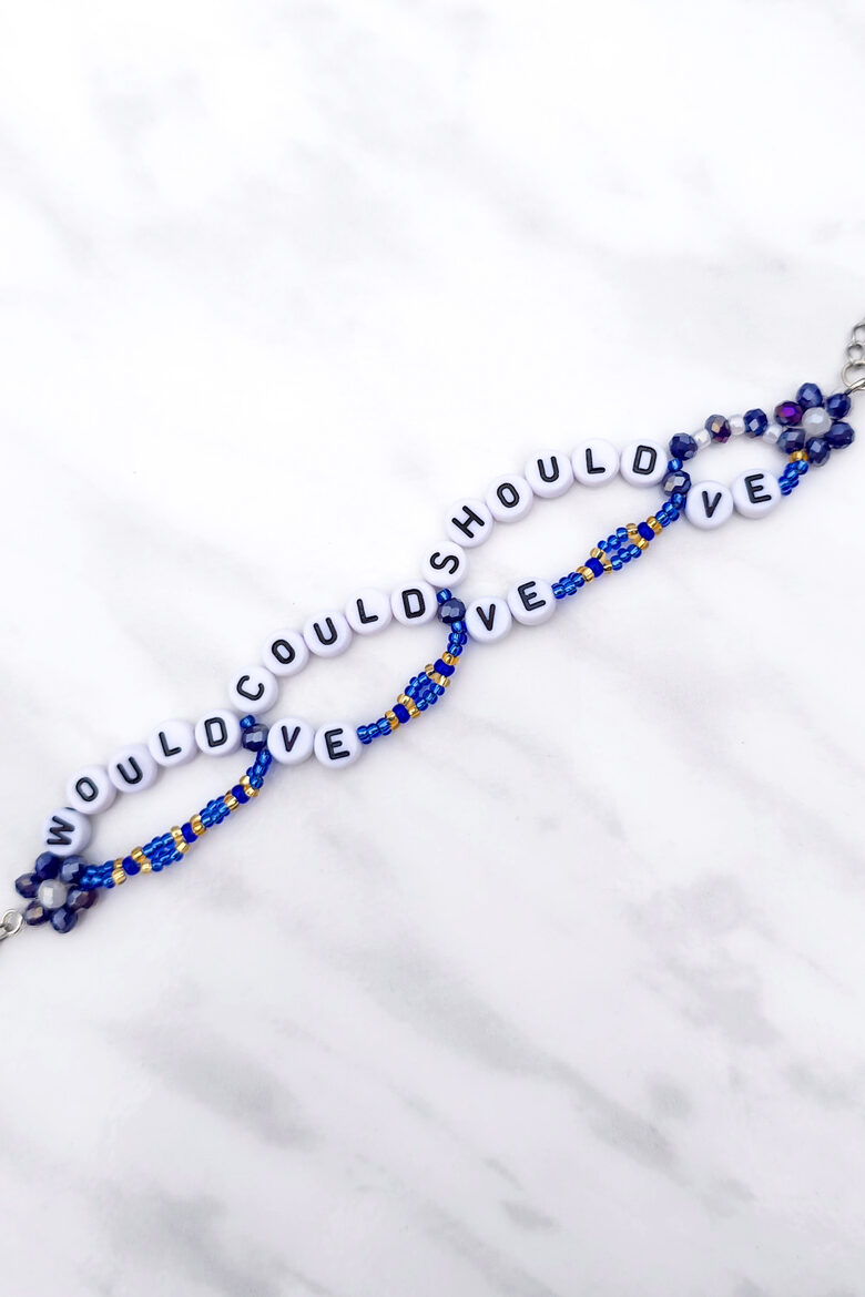 Would've, Could've, Should've Bracelet