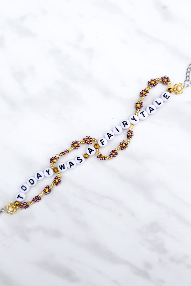 Today Was A Fairytale Bracelet