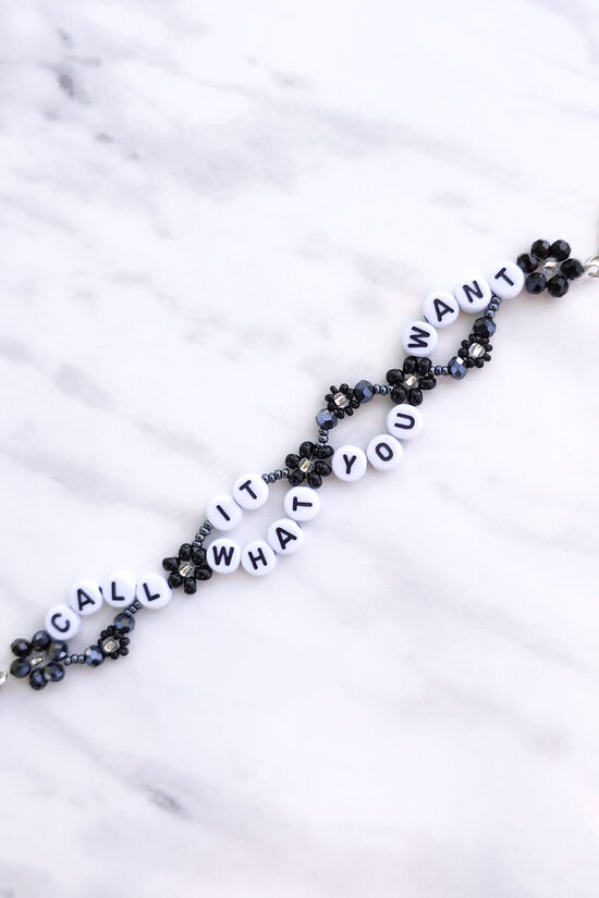 Call It What You Want Bracelet