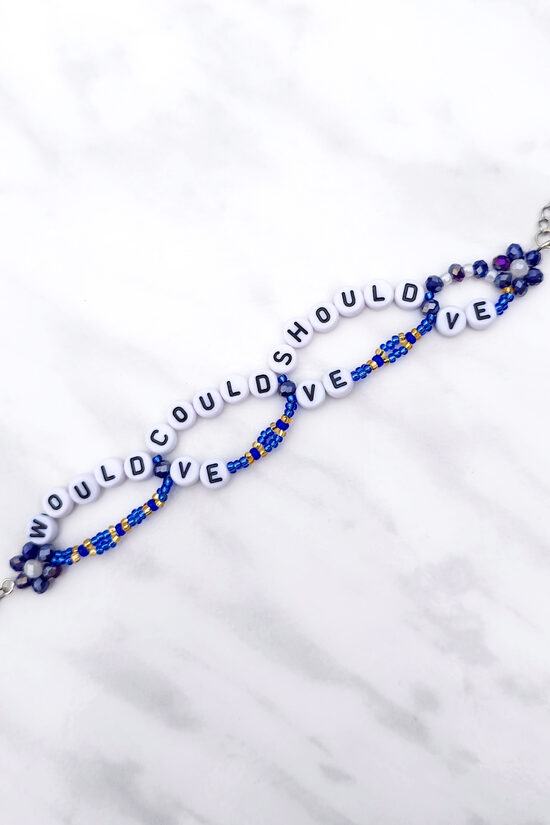 Would've, Could've, Should've Bracelet