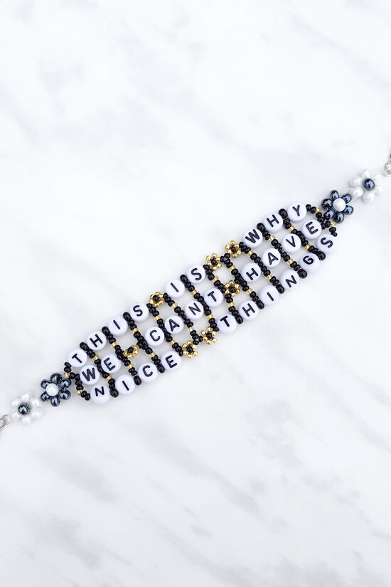 This Is Why We Can't Have Nice Things Bracelet