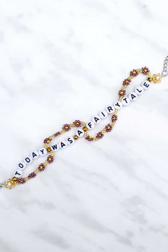 Today Was A Fairytale Bracelet
