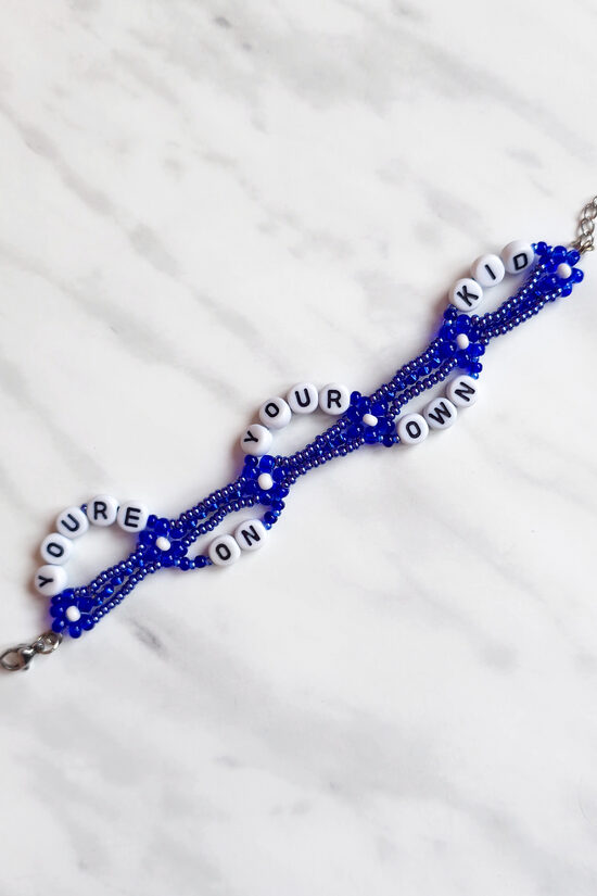 You're On Your Own Kid Bracelet v2